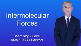 A Level Chemistry Revision quotIntermolecular Forcesquot [upl. by Rutan]