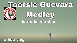 Tootsie Guevara Medley Karaoke version [upl. by Trinl554]