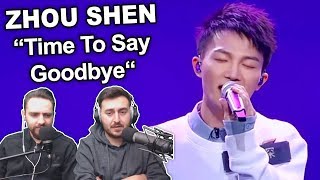 Singers FIRST TIME ReactionReview to quotZhou Shen  Time to say goodbyequot [upl. by Wendin427]