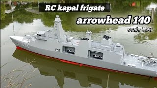 TES RC FRIGATE ARROWHEAD 140 HANDMADE [upl. by Coleen]