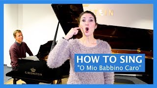 How To Sing Opera quotO Mio Babbino Caroquot from Gianni Schicchi Puccini [upl. by Whallon]