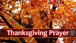 Short Thanksgiving Prayer  With Gratitude amp Thanks [upl. by Sanders380]