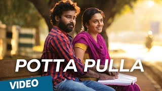 Potta Pulla Official Video Song  Cuckoo  Featuring Dinesh Malavika [upl. by Yadsendew189]