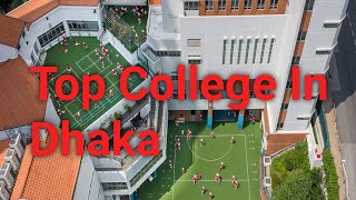 Top 10 College In Dhaka [upl. by Kwan]