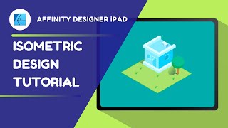 Affinity Designer iPad  Isometric Design Step by Step Tutorial [upl. by Shanleigh7]