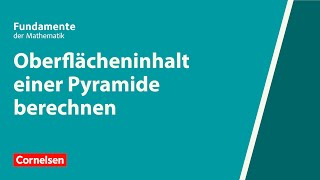 Oberflächeninhalt einer Pyramide berechnen  Fundamente der Mathematik  Erklärvideo [upl. by Lindblad928]