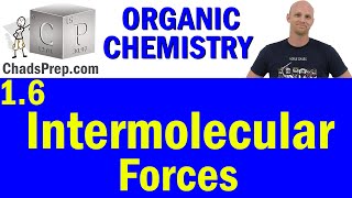 16 Intermolecular Forces  Organic Chemistry [upl. by Munsey]