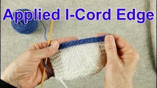 How to Knit the Applied ICord Edge [upl. by Beghtol]