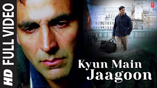 quotKyun Main Jaagoonquot Full Song Patiala House  Akshay Kumar [upl. by Warchaw]