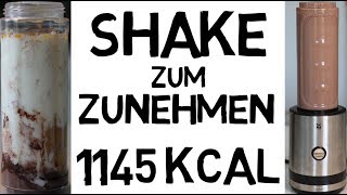 Schnell zunehmen mit diesem Shake 1145 Kalorien Gesund amp Lecker [upl. by Susannah]