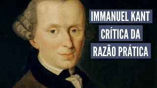 Immanuel Kant Crítica da Razão Prática [upl. by Kenison]