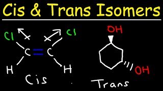 Cis and Trans Isomers [upl. by Atiluap600]