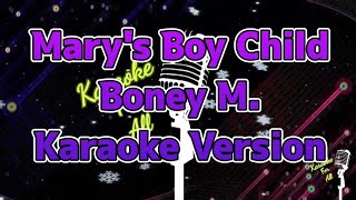 Marys Boy Child  Boney M Karaoke Version [upl. by Dikmen]