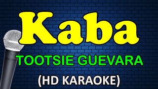 KABA  Tootsie Guevara HD Karaoke [upl. by Rehpetsirhc]