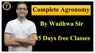 Complete Agronomy in 2 Hours  Wadhwa Sir  45 Days Free Classes [upl. by Naelcm290]