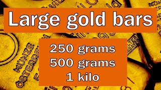 Large gold bars  250 grams 500 grams amp 1 kilo with explanation of mint marks [upl. by Koppel]