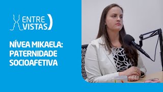 Paternidade Socioafetiva  EntreVistas [upl. by Issim]