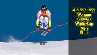 Alpine skiing  Wengen  Super G  World Cup  Men  FULL [upl. by Aniweta]