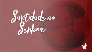 Ministério Zoe  Santidade Ao Senhor  Lyrics [upl. by Dyol]