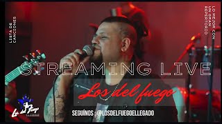 LOS DEL FUEGO STREAMING LIVE [upl. by Latvina478]