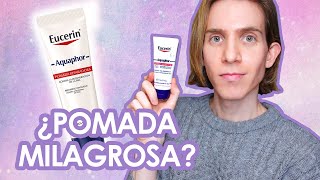 AQUAPHOR  LA POMADA de EUCERIN que TODOS DEBERÍAMOS TENER  Reseña y usos [upl. by Aicilra]