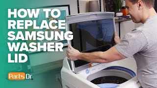 How to replace Samsung washing machine lid assembly part  DC9716959A [upl. by Gault829]