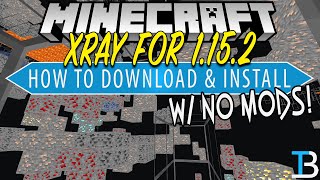 How To Get XRay in Minecraft 1152 PC [upl. by Anitrebla940]