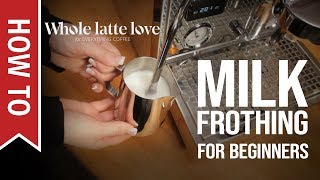 How To Milk Frothing for Beginners 5 Tips [upl. by Wolff817]