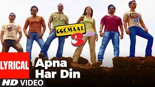 Lyrical Apna Har Din Aise Jiyo  Golmaal 3  Ajay Devgan Kareena Kapoor [upl. by Lap]