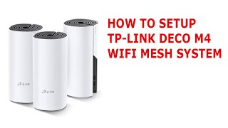 How to Setup TPLink Deco M4 WiFi System [upl. by Ayatahs]