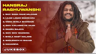 Top Bholenath Song of Hansraj Raghuwanshi Juke Box [upl. by Ezarras]