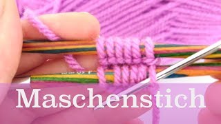 Der Maschenstich  Stricken für Anfänger [upl. by Selemas668]