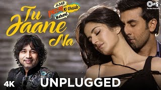 Tu Jaane Na Unplugged  Kailash Kher  Ajab Prem Ki Ghazab Kahani  Ranbir Kapoor Katrina  Pritam [upl. by Hutchings106]