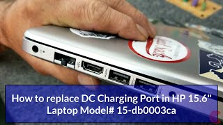 Replace DC Charging Port HP 156quot Laptop [upl. by Cerf]