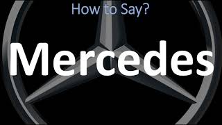 How to Pronounce Mercedes CORRECTLY  German Spanish amp English Pronunciation [upl. by Edgerton]