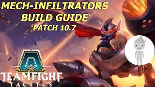 MechInfiltrators Build Guide 107  Teamfight Tactics [upl. by Inacana938]