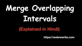 Merge Overlapping Intervals  Merge Intervals  Java  InterviewBit Solution [upl. by Nahbois855]