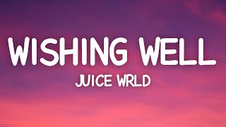 Juice WRLD  Wishing Well Lyrics [upl. by Poliard]