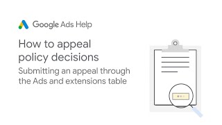 Google Ads Help How to appeal policy decisions through the Ads and extensions table [upl. by Bronnie]